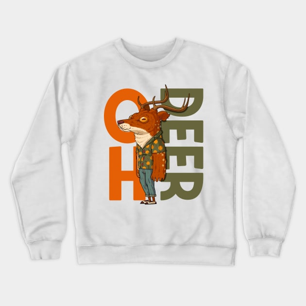 Oh Deer Crewneck Sweatshirt by WeAreTheWorld